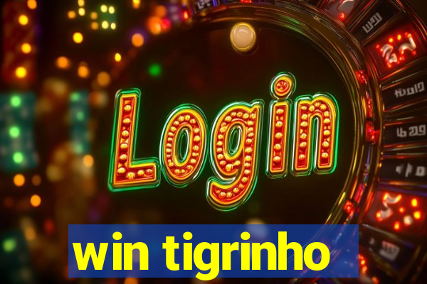 win tigrinho